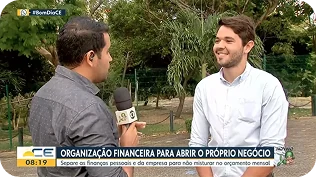 Lucas Pontes entrevistado no Bom Dia Ceará, da Globo, sobre organização financeira para abrir o próprio negócio